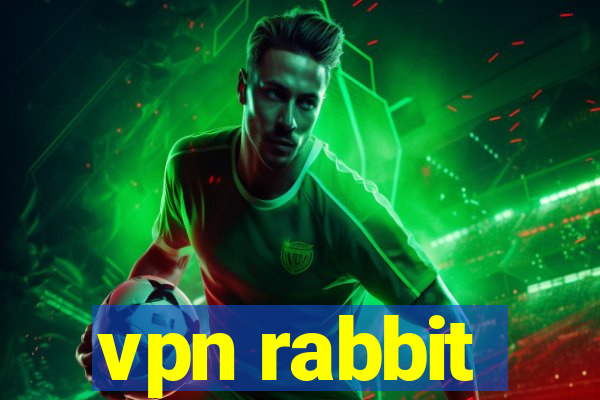 vpn rabbit