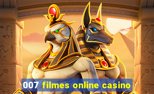 007 filmes online casino