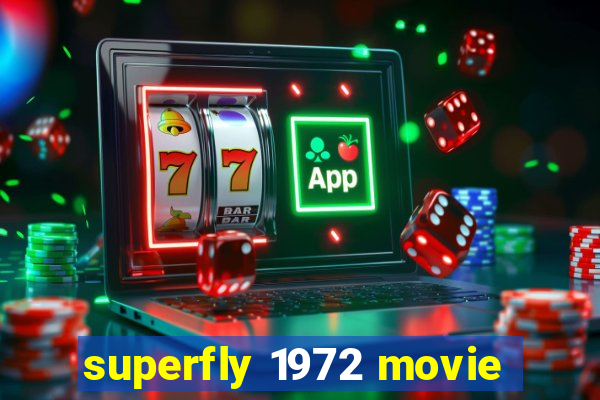 superfly 1972 movie