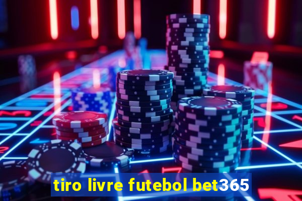 tiro livre futebol bet365