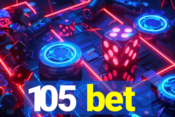 105 bet