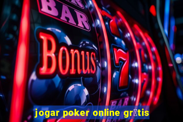 jogar poker online gr谩tis