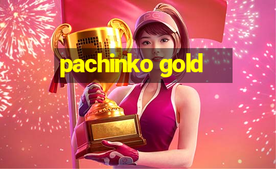 pachinko gold