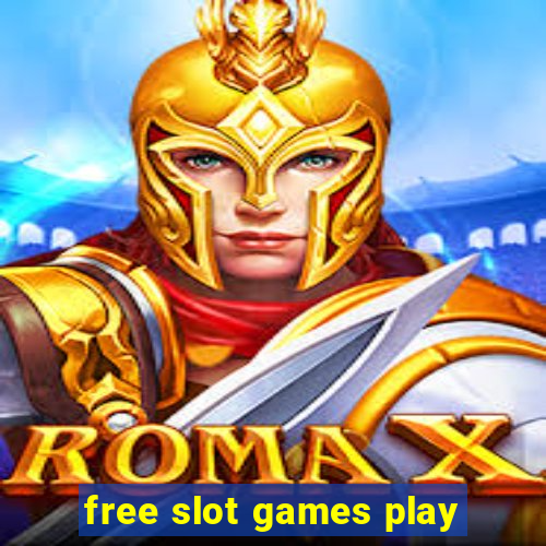 free slot games play