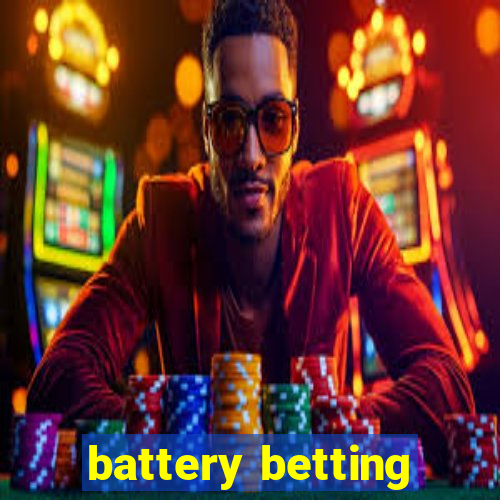 battery betting