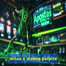 milan x monza palpite