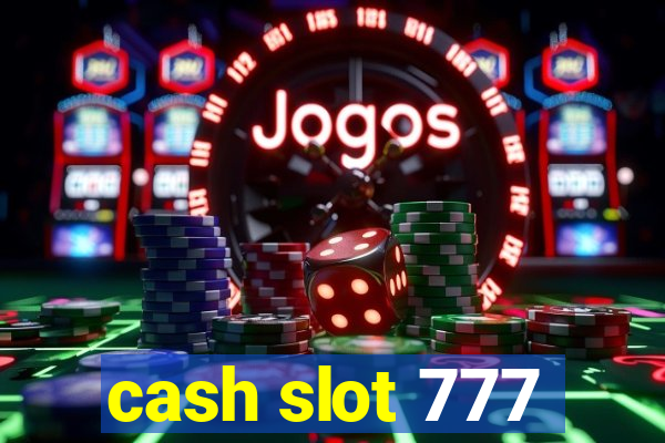 cash slot 777