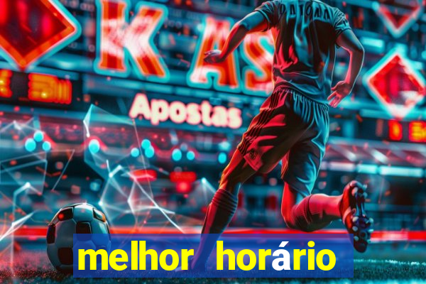 melhor horário para jogar fortune ox de manh?