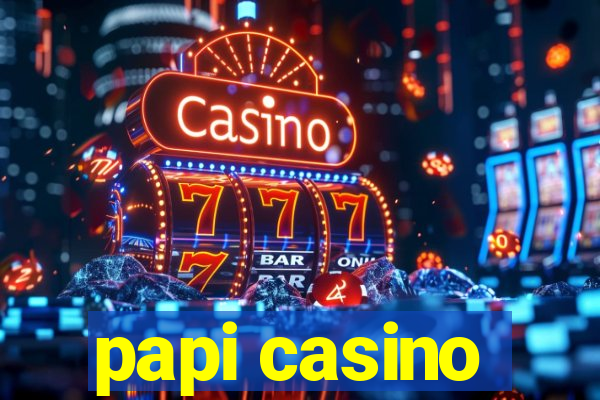 papi casino