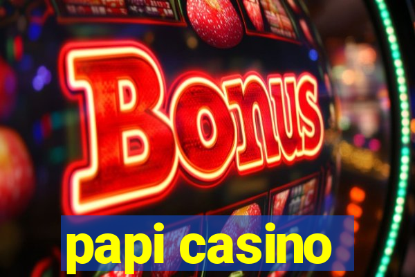 papi casino