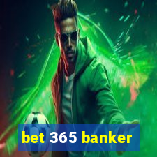 bet 365 banker