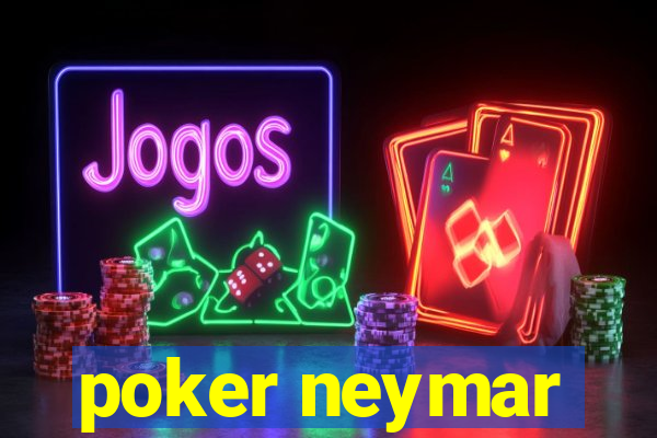 poker neymar