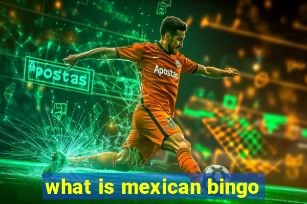 what is mexican bingo