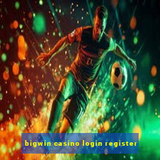 bigwin casino login register