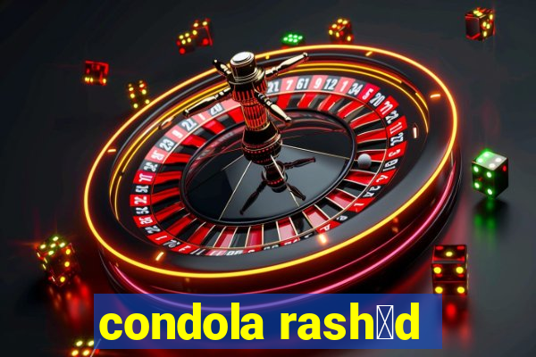 condola rash膩d