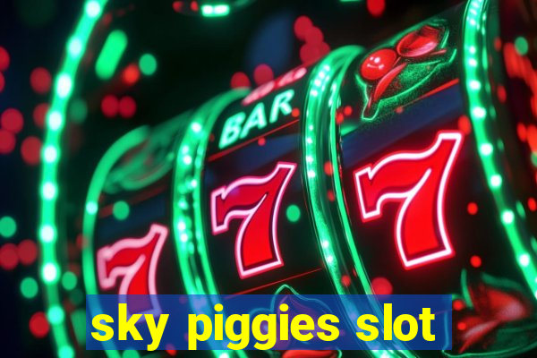 sky piggies slot