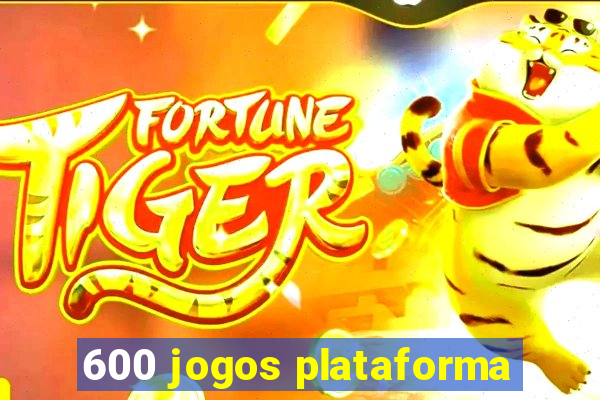 600 jogos plataforma