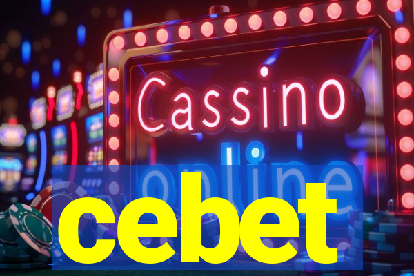 cebet