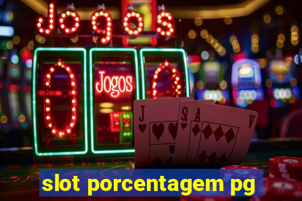 slot porcentagem pg