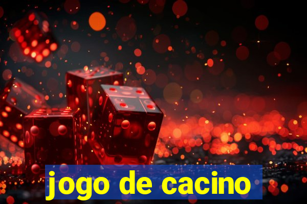 jogo de cacino