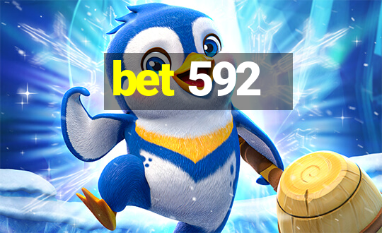 bet 592