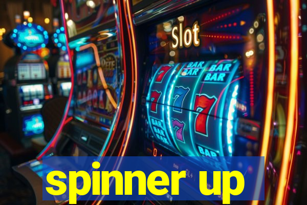 spinner up