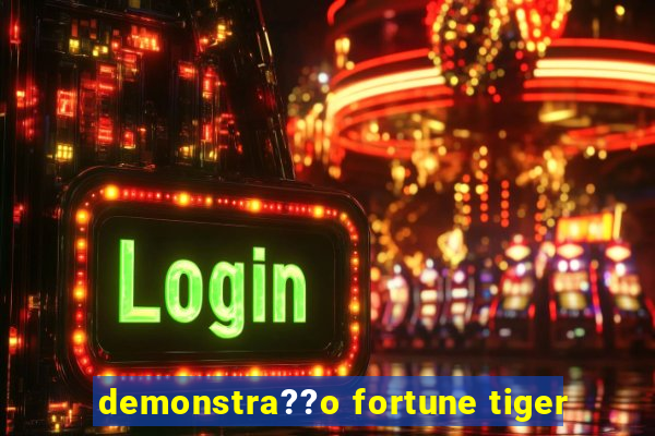 demonstra??o fortune tiger