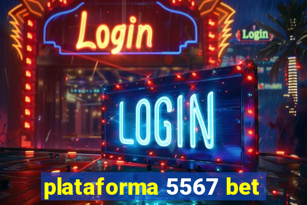 plataforma 5567 bet