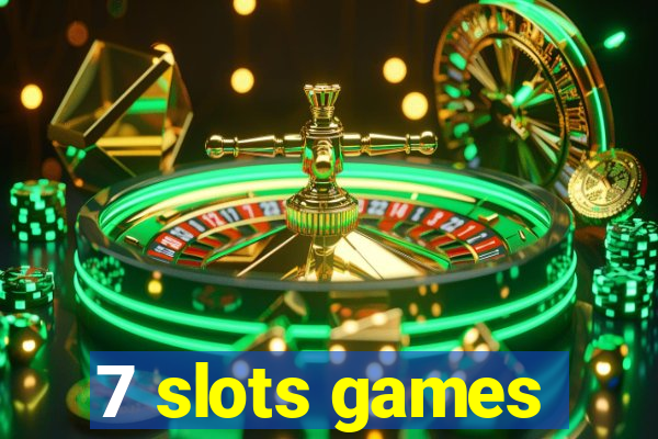 7 slots games