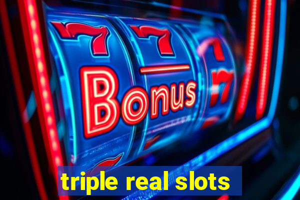 triple real slots