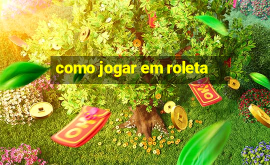 como jogar em roleta