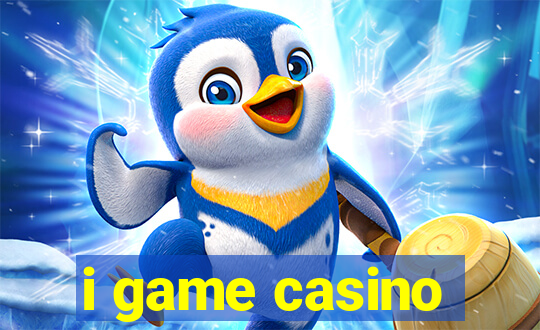 i game casino