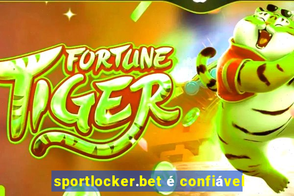 sportlocker.bet é confiável