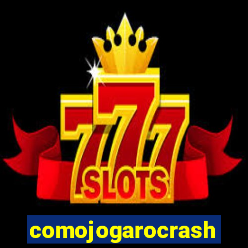 comojogarocrash