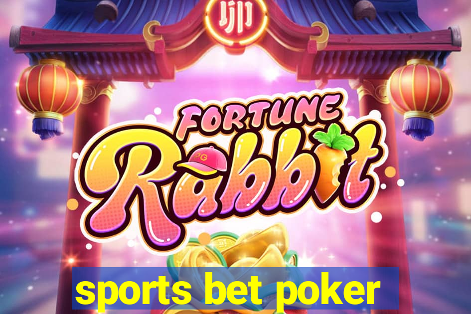 sports bet poker