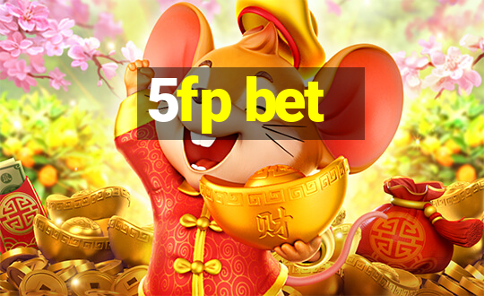 5fp bet