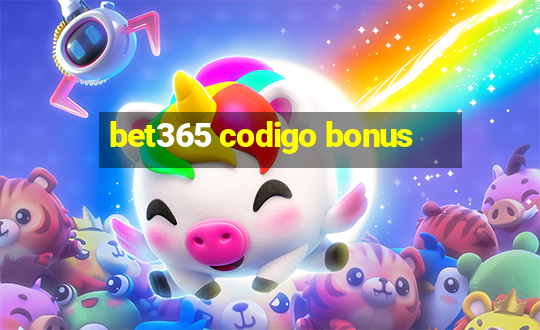 bet365 codigo bonus