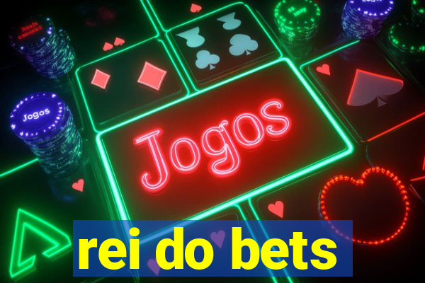 rei do bets