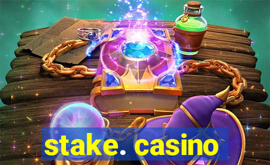 stake. casino