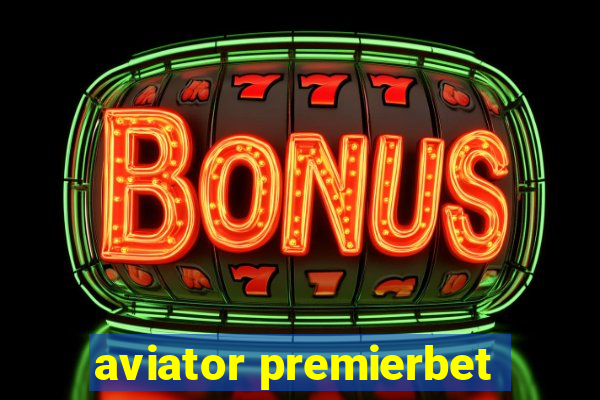 aviator premierbet