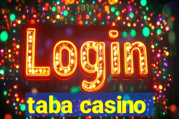 taba casino