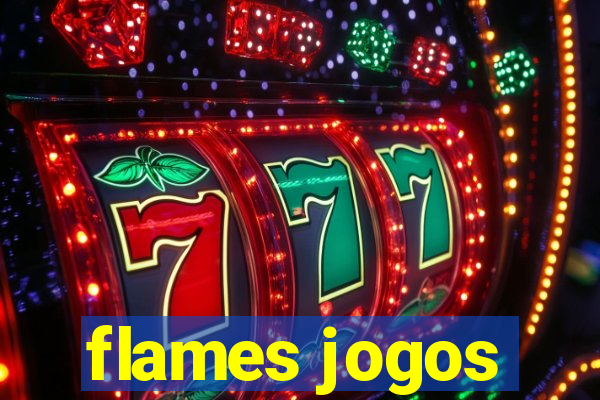 flames jogos