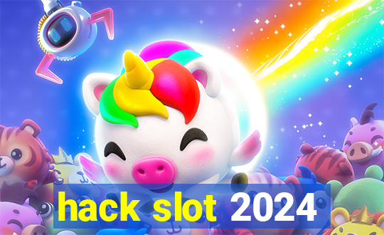 hack slot 2024