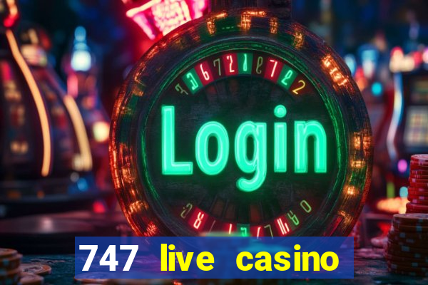 747 live casino login slot play app