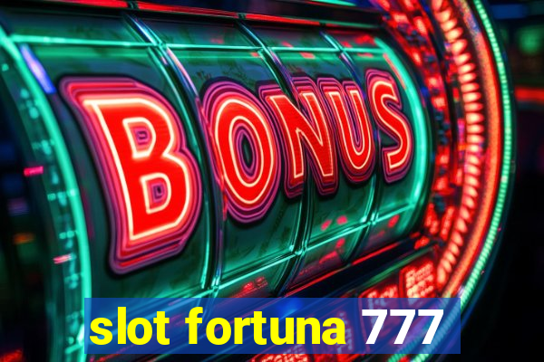 slot fortuna 777