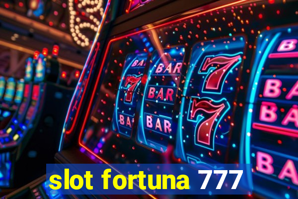 slot fortuna 777