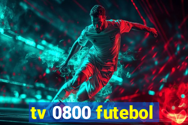 tv 0800 futebol