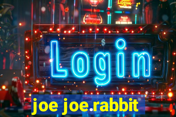 joe joe.rabbit