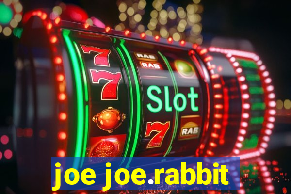 joe joe.rabbit