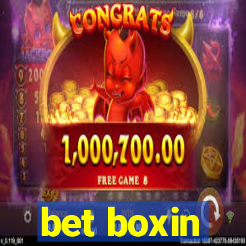 bet boxin